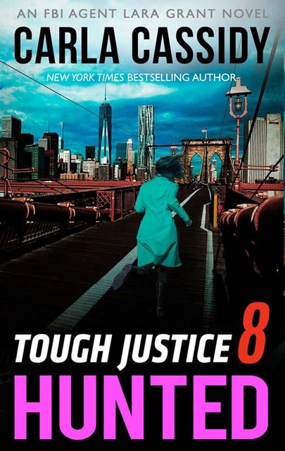 Tough Justice 8: Hunted, Carla Cassidy