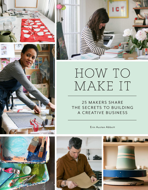 How to Make It, Erin Austen Abbott