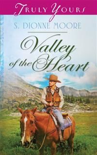 Valley of the Heart, S. Dionne Moore