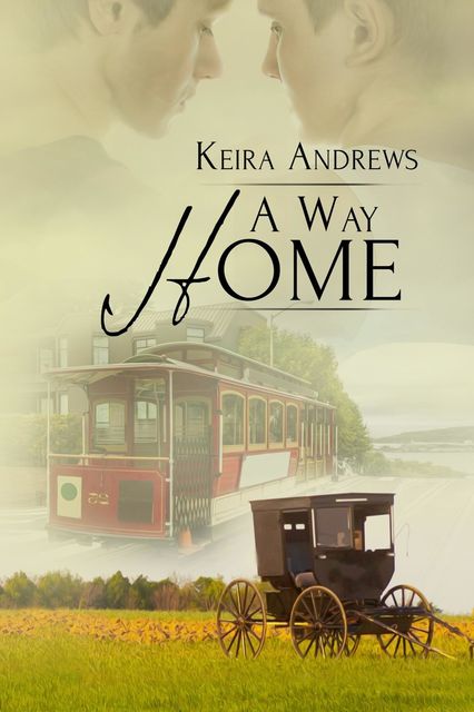 Gay Amish 03 – A Way Home, Keira Andrews