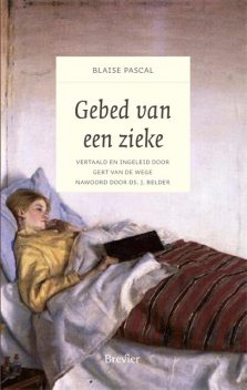 Gebed van een zieke, Blaise Pascal