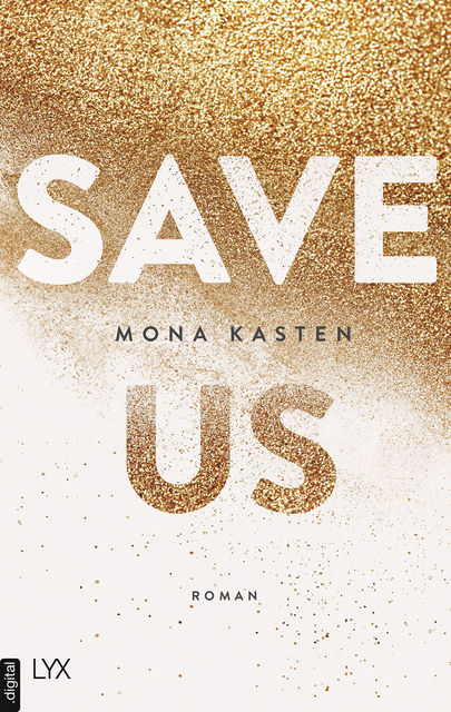 SAVE US, Mona Kasten