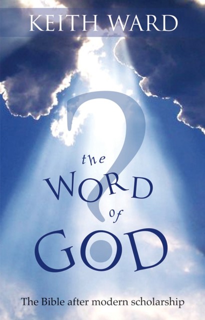 The Word of God?, Keith Ward