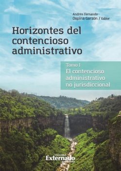 Horizontes del contencioso administrativo, Andrés Fernando Ospina Garzón