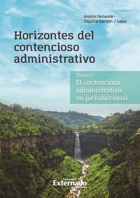 Horizontes del contencioso administrativo, Andrés Fernando Ospina Garzón