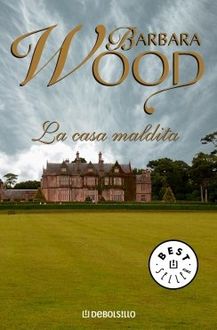 La Casa Maldita, Barbara Wood