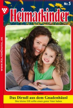 Heimatkinder 5 – Heimatroman, Ute Amber