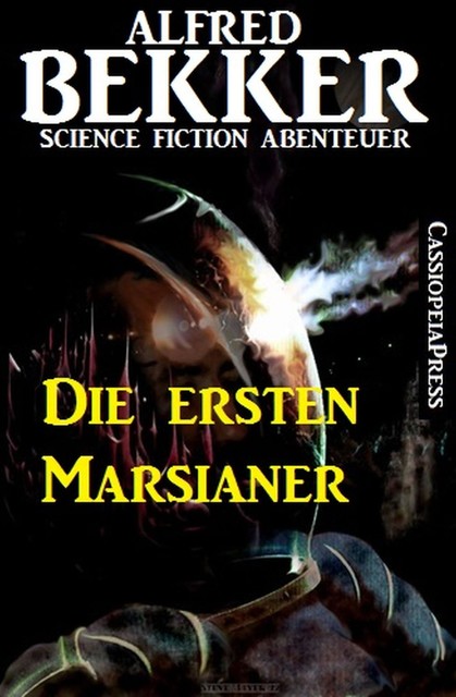 Die ersten Marsianer, Alfred Bekker