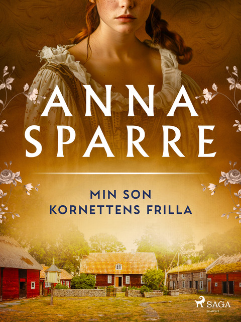 Min son kornettens frilla, Anna Sparre