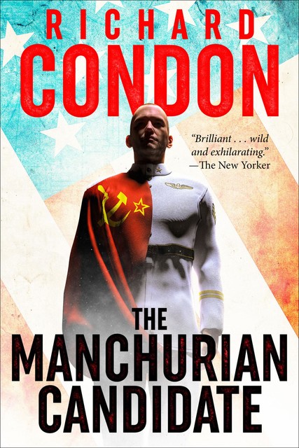 The Manchurian Candidate, Richard Condon