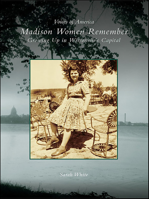 Madison Women Remember, Sarah White