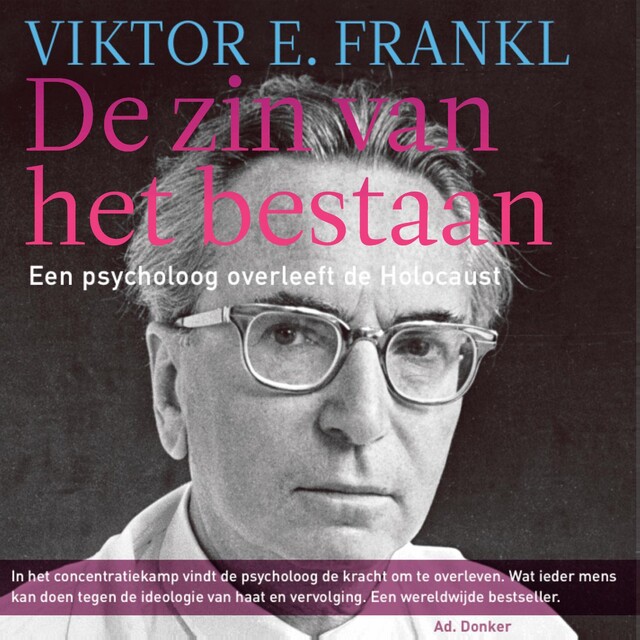 De zin van het bestaan, Viktor E. Frankl