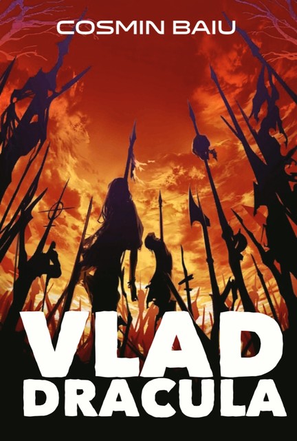 Vlad Dracula, Cosmin BAIU