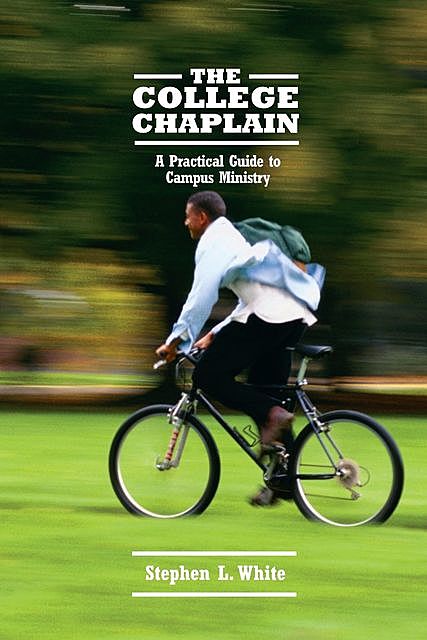 College Chaplain, Stephen White