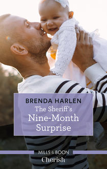 The Sheriff's Nine-Month Surprise, Brenda Harlen