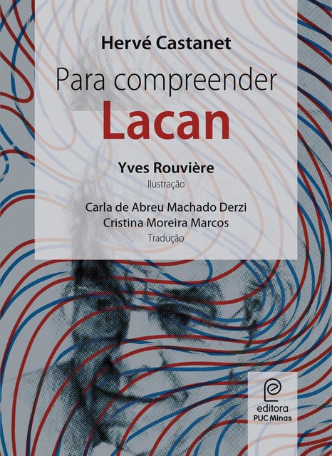 Para compreender Lacan, Hervé Castanet