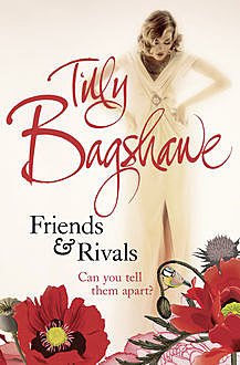 Friends and Rivals, Tilly Bagshawe