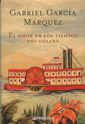 El Amor En Los Tiempos Del Cólera, Gabriel García Márquez