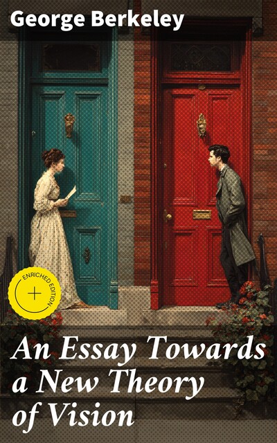 An Essay Towards a New Theory of Vision, George Berkeley