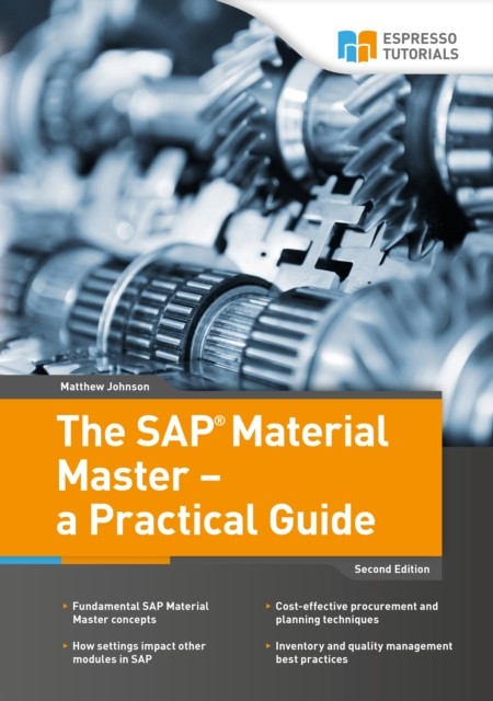 SAP Material Master – a Practical Guide, Matthew Johnson