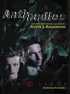 The X-Files: Antibodies, Kevin J.Anderson