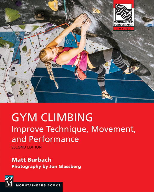 Gym Climbing 2E – ebook, Matt Burbach