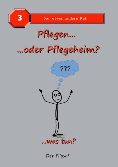 Pflegen… oder Pflegeheim, Der Filosof