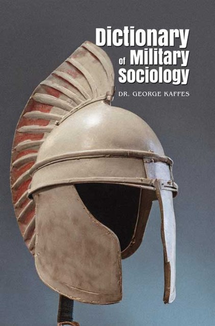 Dictionary of Military Sociology, George Kaffes