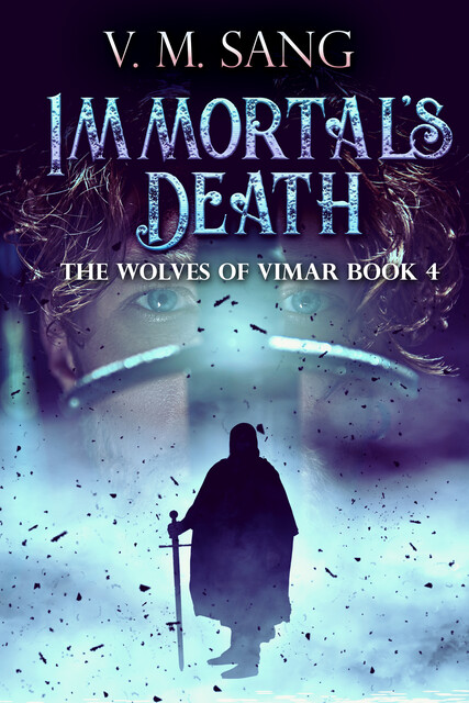 Immortal's Death, V.M. Sang
