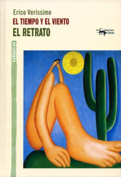 El tiempo y el viento – Vol. 2 – El retrato, Erico Verissimo
