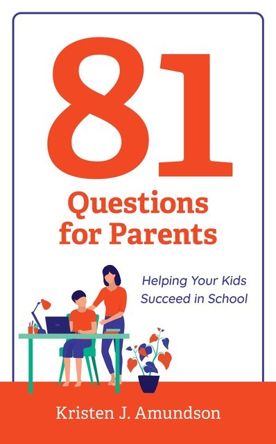 81 Questions for Parents, Kristen J. Amundson