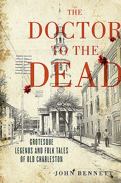 The Doctor to the Dead, J.R., John Bennett