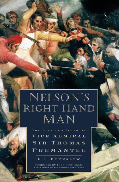 Nelson's Right Hand Man, E.J. Hounslow