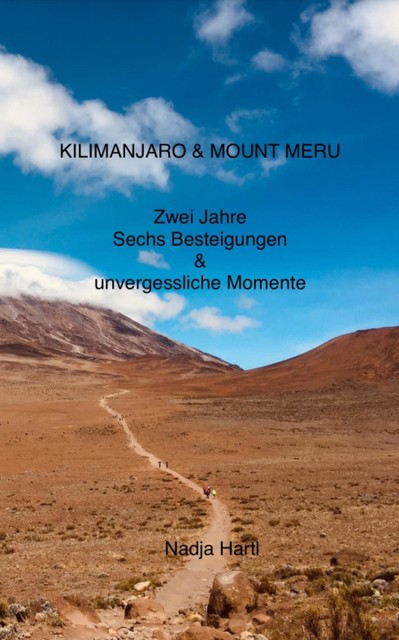 Kilimanjaro & Mount Meru, Nadja Hartl