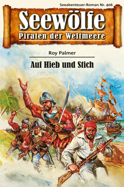 Seewölfe – Piraten der Weltmeere 406, Roy Palmer