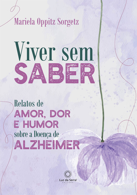 Viver sem saber, Mariela Oppitz Sorgetz
