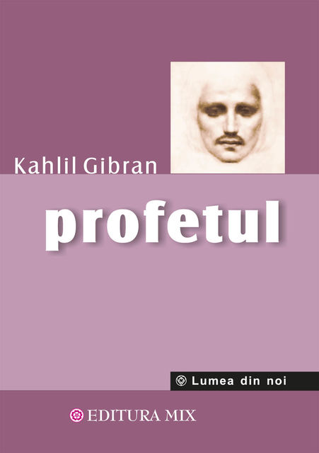 Profetul, Kahlil Gibran