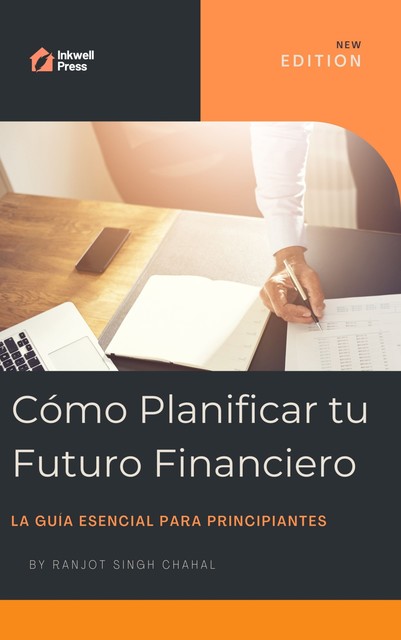 Cómo Planificar tu Futuro Financiero, Ranjot Singh Chahal