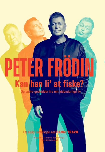 Kan han li' at fiske, Danni Travn, Peter Frödin