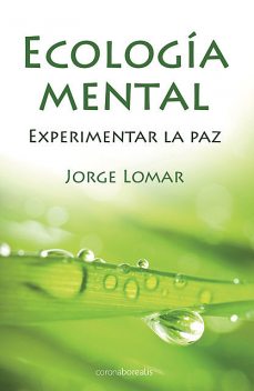 Ecología mental, Jorge Lomar