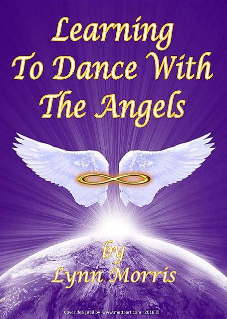 Learning to dance with the Angels, Lynn Morris