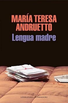 Lengua madre, María Teresa Andruetto