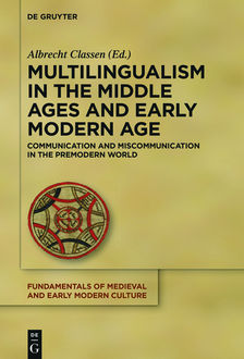 Multilingualism in the Middle Ages and Early Modern Age, Albrecht Classen