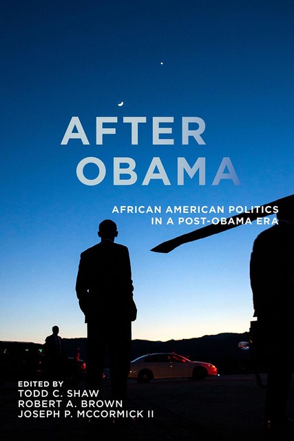 After Obama, Robert Brown, Joseph P. McCormick II, Todd C. Shaw