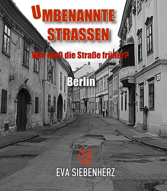 Umbenannte Straßen in Berlin, Eva Siebenherz