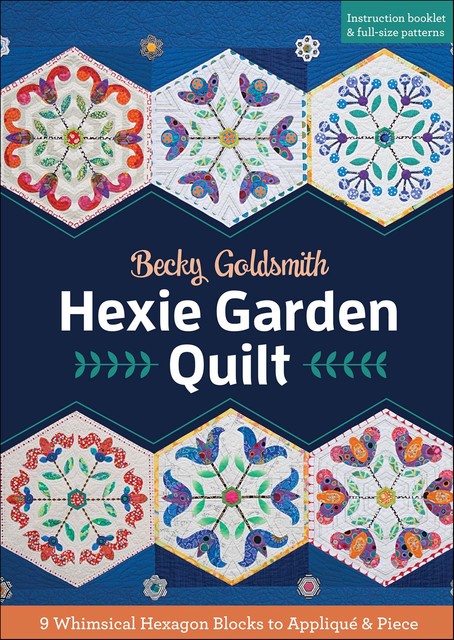 Hexie Garden Quilt, Becky Goldsmith