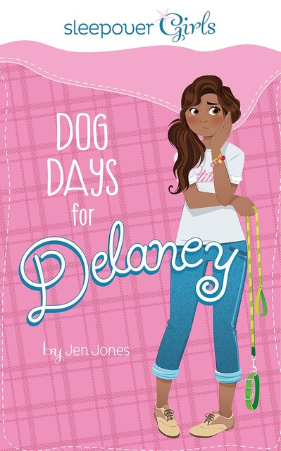 Dog Days for Delaney, Jen Jones