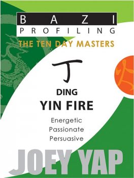 The Ten Day Masters - Ding (Yin Fire), Yap Joey