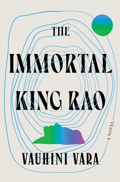The Immortal King Rao, Vauhini Vara