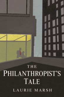 The Philanthropist's Tale, Laurie Marsh